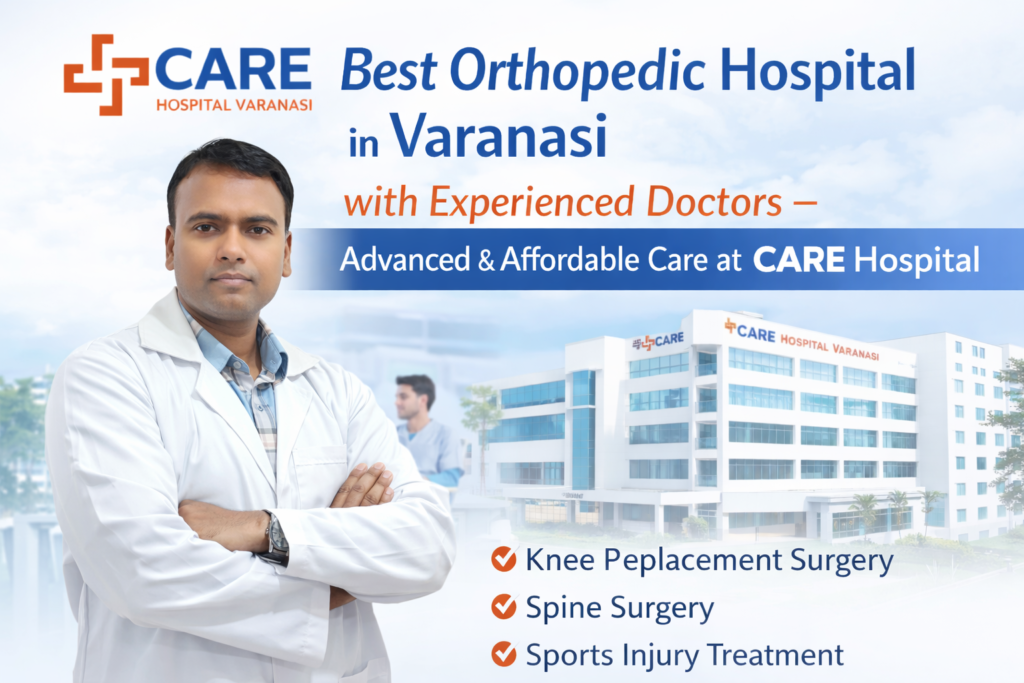 Best Orthopedic Hospital in Varanasi
